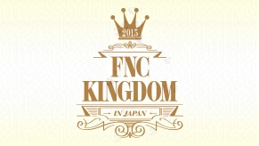 2015 FNC KINGDOM IN JAPAN FT&CN SPECIAL