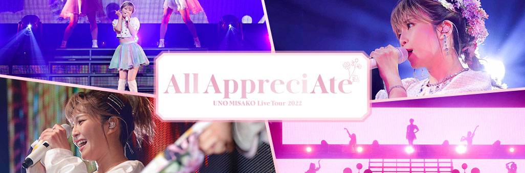 UNO MISAKO Live Tour -All AppreciAte-
